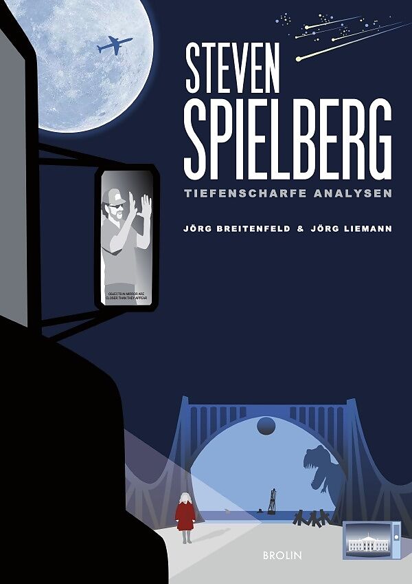 Steven Spielberg - Tiefenscharfe Analysen