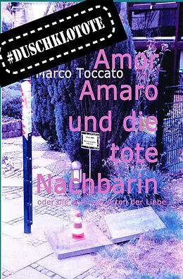 E-Book (epub) Amor Amaro und die tote Nachbarin von Marco Toccato