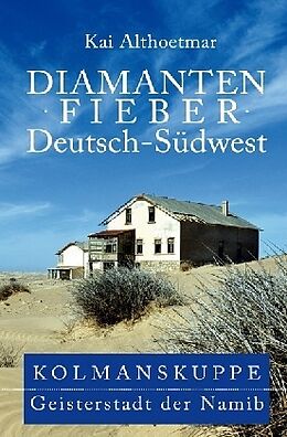 Kartonierter Einband Diamantenfieber Deutsch-Südwest von Kai Althoetmar