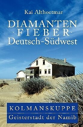 Diamantenfieber Deutsch-Südwest