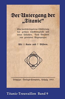 Kartonierter Einband Titanic-Trouvaillen / Der Untergang der Titanic von Ohne Verfasserangabe