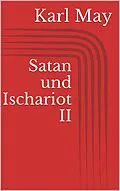 E-Book (epub) Satan und Ischariot II von Karl May