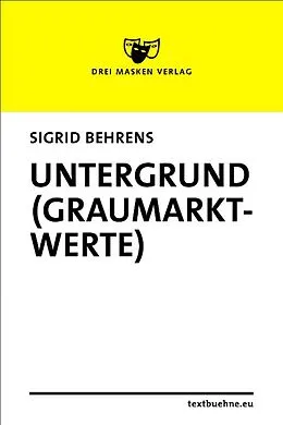E-Book (epub) Untergrund (Graumarktwerte) von Sigrid Behrens