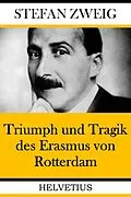 E-Book (epub) Triumph und Tragik des Erasmus von Rotterdam von Stefan Zweig