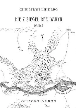 E-Book (epub) Die sieben Siegel der Dakyr - Band 3 - Attravals Grab von Christian Linberg