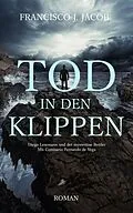E-Book (epub) TOD IN DEN KLIPPEN von Francisco J. Jacob
