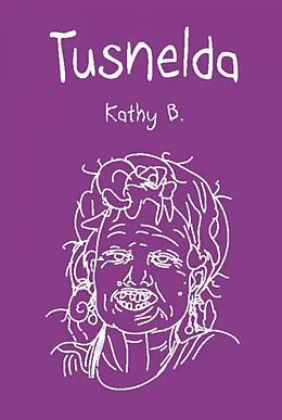 E-Book (epub) Tusnelda von Kathy B.