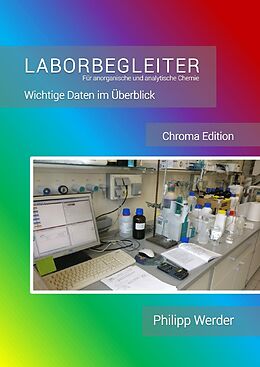 Kartonierter Einband Laborbegleiter / Laborbegleiter für anorganische und analytische Chemie von Philipp Werder