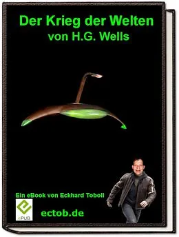 E-Book (epub) Der Krieg der Welten von H.G. Wells von Eckhard Toboll