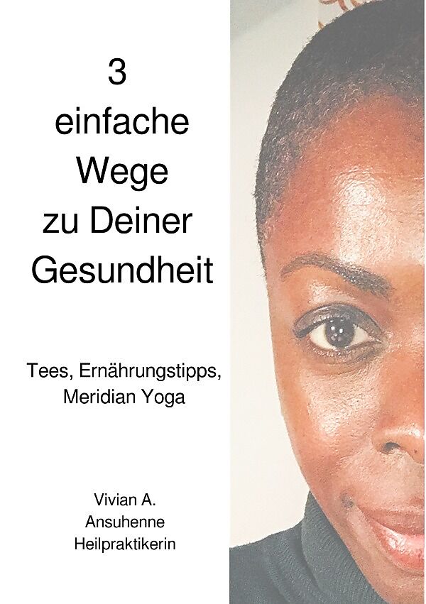 3 einfache Wege zu Deiner Gesundheit