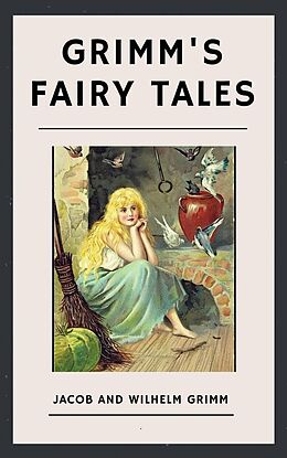 eBook (epub) The Brothers Grimm: Grimm's Fairy Tales (English Edition) de The Brothers Grimm