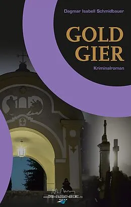 E-Book (epub) Goldgier von Dagmar Isabell Schmidbauer