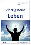 E-Book (epub) Vierzig neue Leben Teil 1 von Hannah Whitall Smith, Daniel Steele, David B. Upgraff