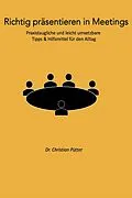 E-Book (epub) Richtig präsentieren in Meetings von Christian Pütter