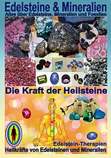 E-Book (epub) Edelsteine und Mineralien, Heilsteine von Kurt Josef Hälg