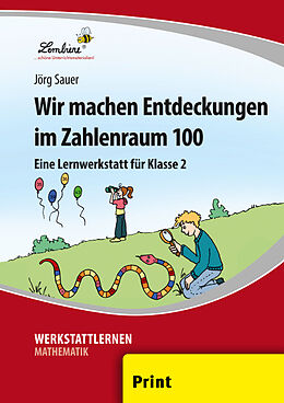 Loseblatt Wir machen Entdeckungen im Zahlenraum 100 von Jörg Sauer