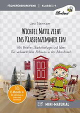 E-Book (pdf) Wichtel Matti zieht ins Klassenzimmer ein von Jana Steinmaier