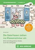 E-Book (pdf) Die Osterhasen ziehen ins Klassenzimmer ein von Annika Koch