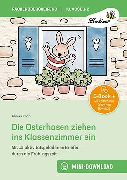 E-Book (pdf) Die Osterhasen ziehen ins Klassenzimmer ein von Annika Koch