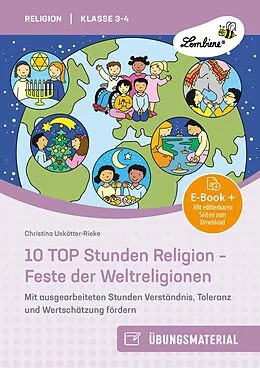 E-Book (pdf) 10 TOP Stunden Religion - Feste der Weltreligionen von Christina Uekötter-Rieke