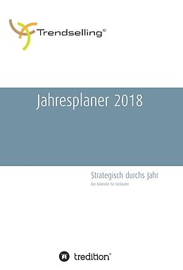 Fester Einband Trendselling Jahresplaner 2018 von Antje Bördner, Dirk Spöhrer