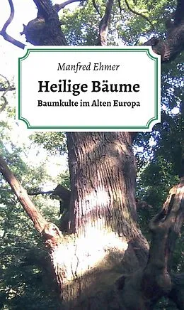 E-Book (epub) Heilige Bäume von Manfred Ehmer