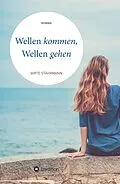 E-Book (epub) Wellen kommen, Wellen gehen von Birte Stährmann