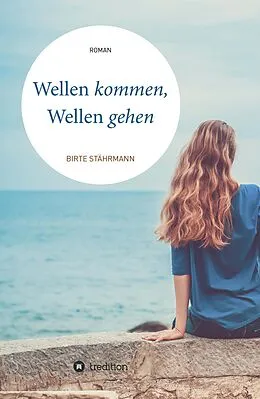 E-Book (epub) Wellen kommen, Wellen gehen von Birte Stährmann