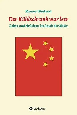 E-Book (epub) Der Kühlschrank war leer von Rainer Wieland