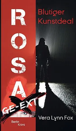 E-Book (epub) Rosa ge-eXt von Vera Lynn Fox