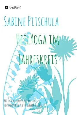 E-Book (epub) HeilYoga im Jahreskreis! von Sabine Pitschula