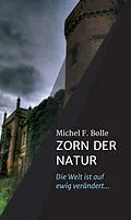 E-Book (epub) ZORN DER NATUR von Michel F. Bolle