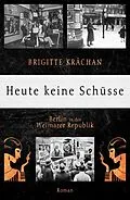 E-Book (epub) Heute keine Schüsse von Brigitte Krächan