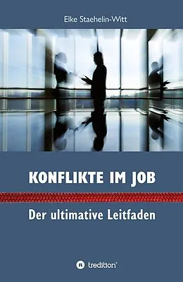E-Book (epub) Konflikte im Job von Elke Staehelin-Witt