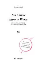 E-Book (epub) Ein Monat warmer Worte von Leandra Vogt