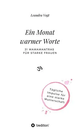 E-Book (epub) Ein Monat warmer Worte von Leandra Vogt