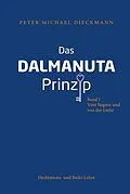 E-Book (epub) Das Dalmanuta Prinzip von Peter Michael Dieckmann