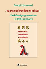 E-Book (epub) Programmieren lernen mit A++ von Georg P. Loczewski