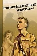 E-Book (epub) Und sie führten ihn in Versuchung von H. W. Forster