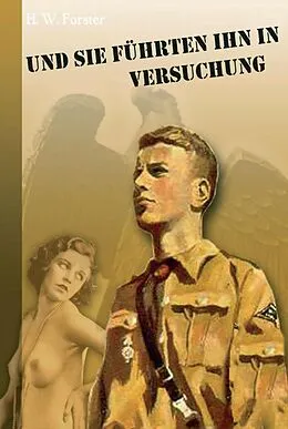 E-Book (epub) Und sie führten ihn in Versuchung von H. W. Forster