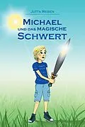 E-Book (epub) Michael und das magische Schwert von Jutta Reisen