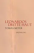 E-Book (epub) Leonardos dritte Haut von Tobias Meyer