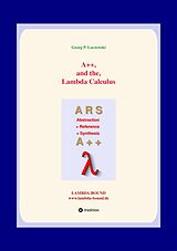 eBook (epub) A++ and the Lambda Calculus de Georg P. Loczewski