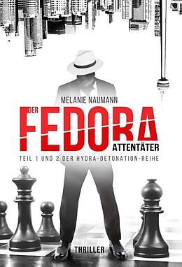 Fester Einband Der Fedora Attentäter von Melanie Naumann
