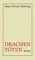 E-Book (epub) Drachen töten von Hans-Ulrich Möhring