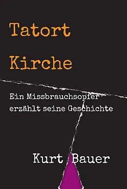 E-Book (epub) Tatort Kirche von Kurt Bauer