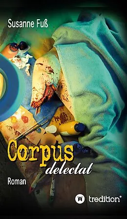 E-Book (epub) Corpus delectat von Susanne Fuß