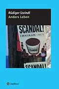 E-Book (epub) Anders Leben von Rüdiger Steindl