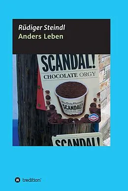 E-Book (epub) Anders Leben von Rüdiger Steindl