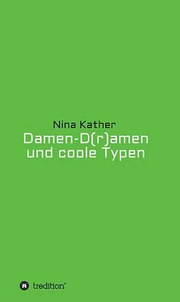 E-Book (epub) Damen-D(r)amen und coole Typen von Nina Kather